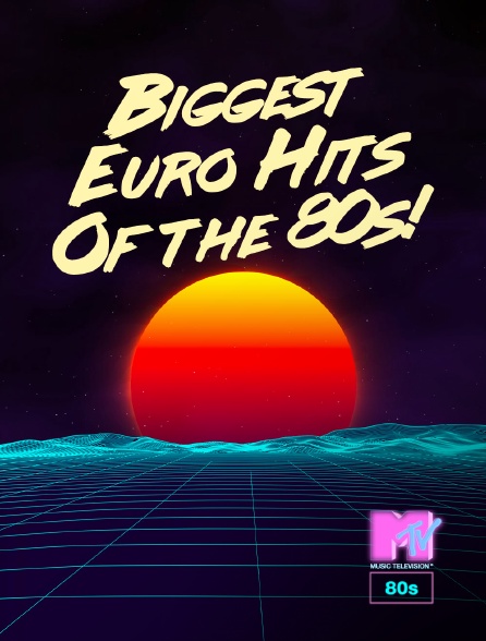 MTV 80' - Biggest Euro Hits Of the 80s!