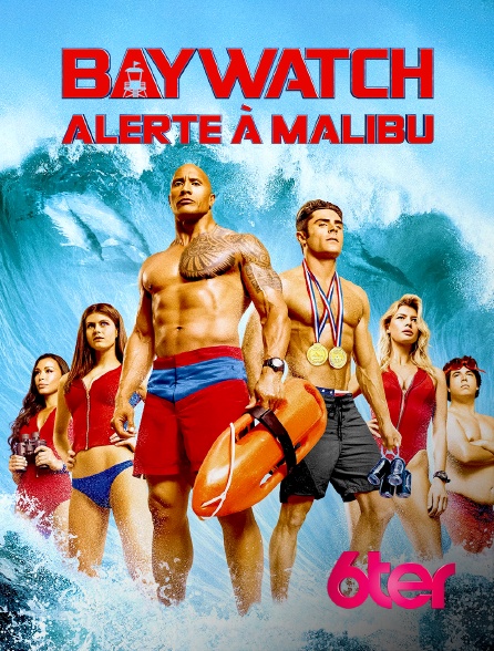 6ter - Baywatch : alerte à Malibu