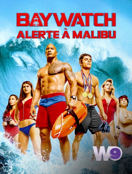W9 - Baywatch : alerte à Malibu