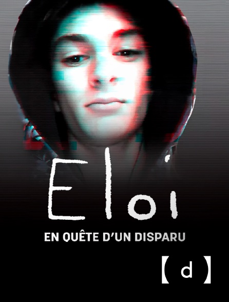 France TV Docs - Eloi, en quête d'un disparu
