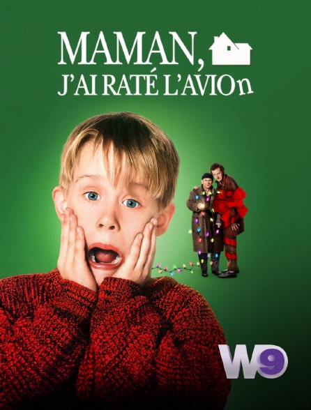 W9 - Maman, j'ai raté l'avion