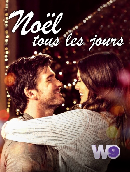 W9 - Noël tous les jours