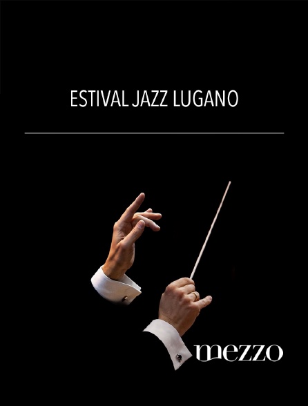 Mezzo - Estival Jazz Lugano