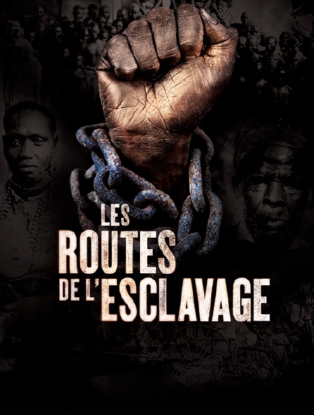 Les routes de l'esclavage