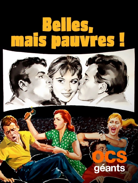 OCS Géants - Belles, mais pauvres !