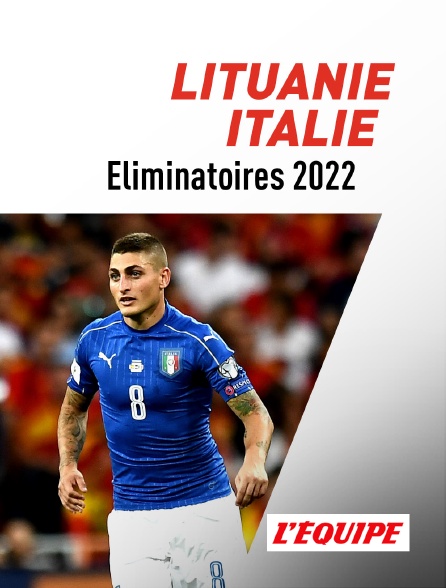 Football Eliminatoires De La Coupe Du Monde 2022 Lituanie Italie En Streaming Sur L Equipe Molotov Tv