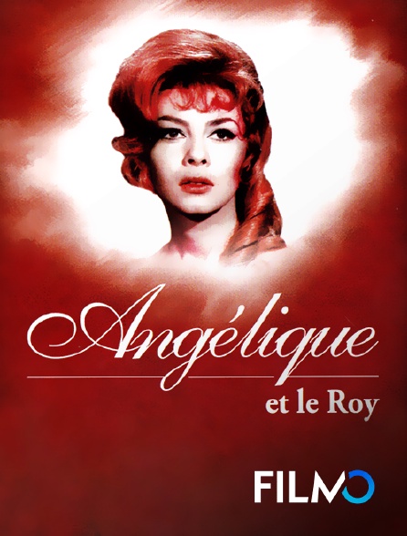 FilmoTV - Angélique et le Roy