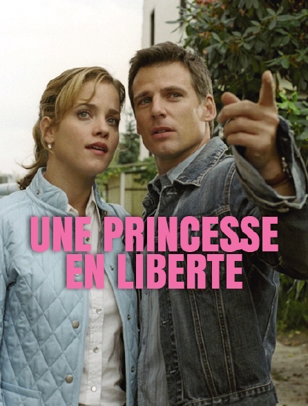 Une princesse en liberté