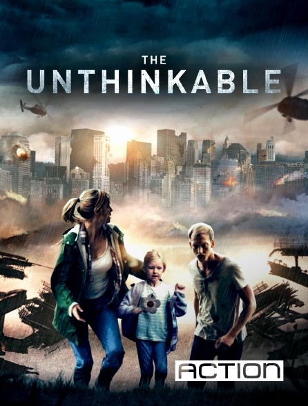 ACTION - The Unthinkable