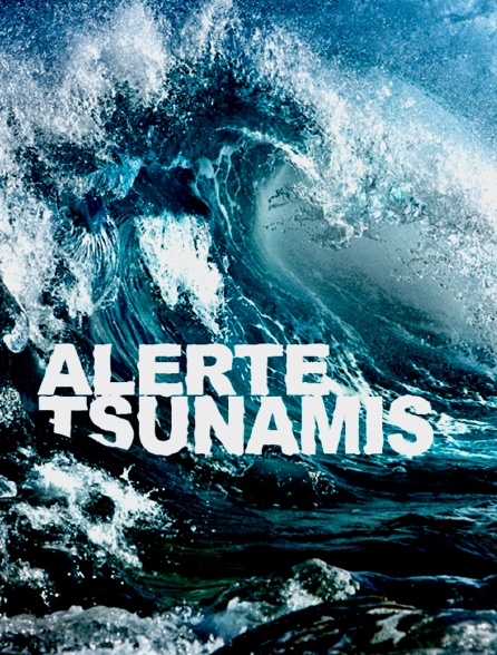 Alerte tsunamis