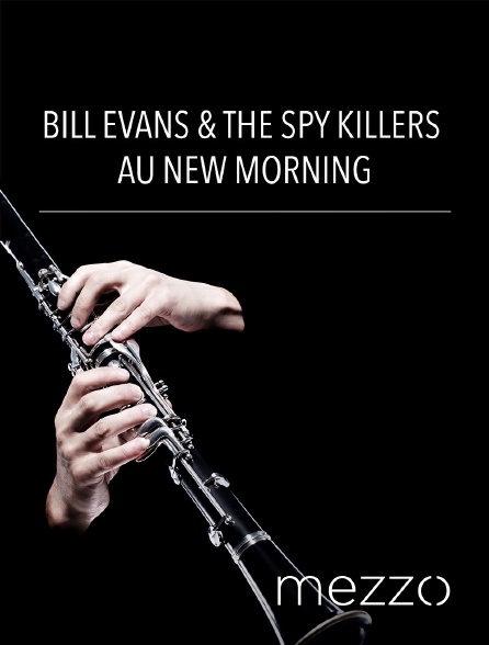 Mezzo - Bill Evans & The Spy Killers au New Morning