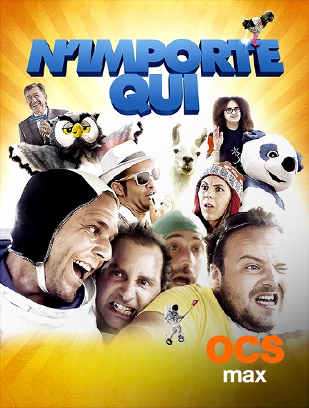 OCS Max - N'importe qui