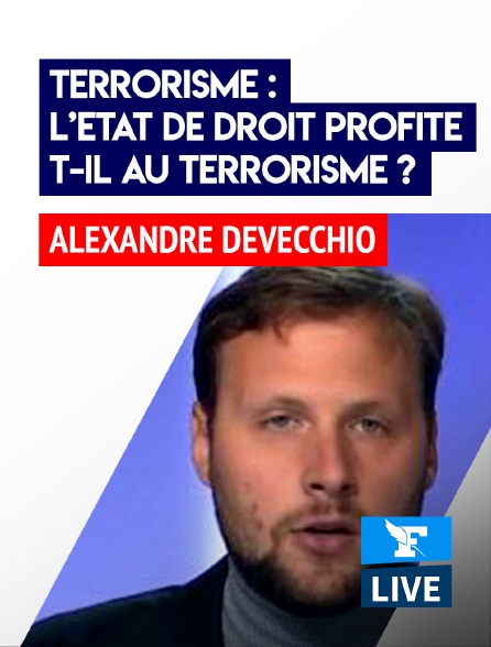 Figaro Live - Terrorisme : l’Etat de droit profite-t-il au terrorisme ?