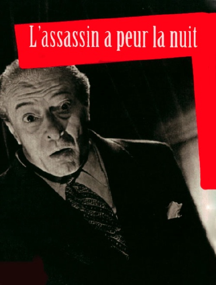 L'assassin a peur la nuit