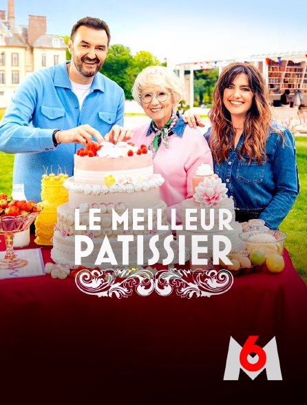 M6 - Le meilleur pâtissier