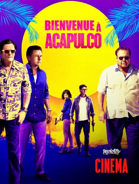 Molotov Channels Cinéma - Bienvenue à Acapulco