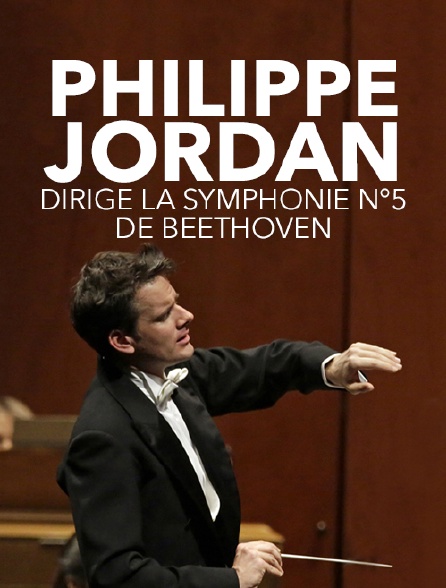 Philippe Jordan dirige la «Symphonie n°5» de Beethoven