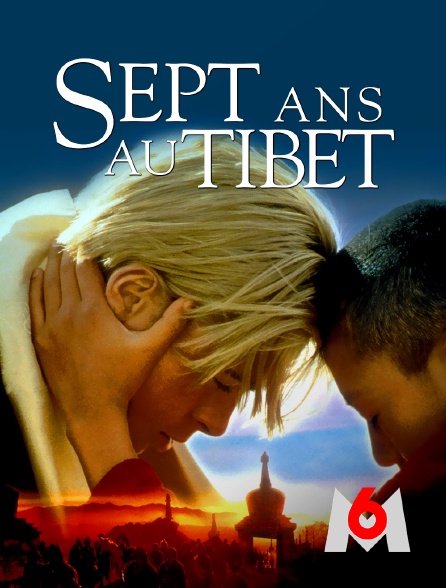 M6 - Sept ans au Tibet