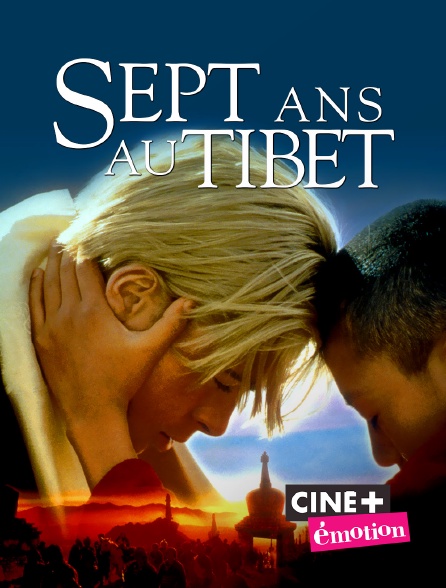 Ciné+ Emotion - Sept ans au Tibet