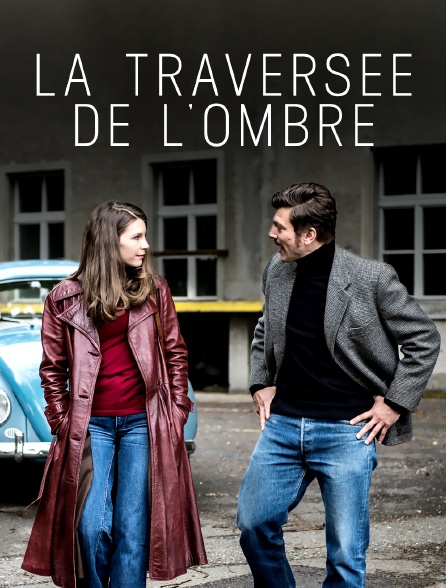 La traversée de l'ombre