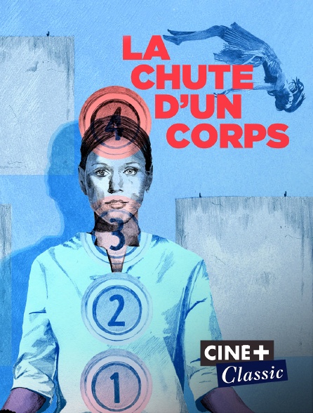 Ciné+ Classic - La chute d'un corps