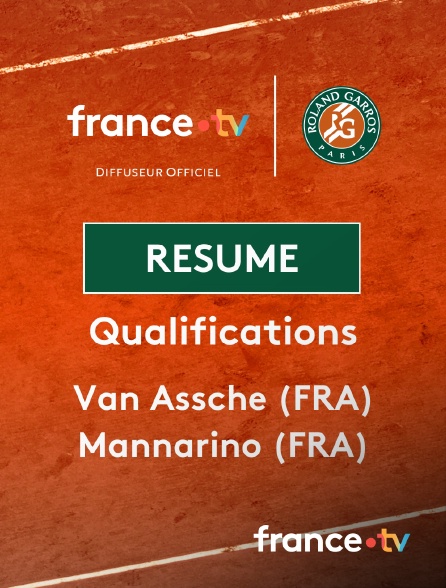 france.tv - Roland-Garros - Qualifications - 1e tour : le résumé du match Van Assche vs Mannarino