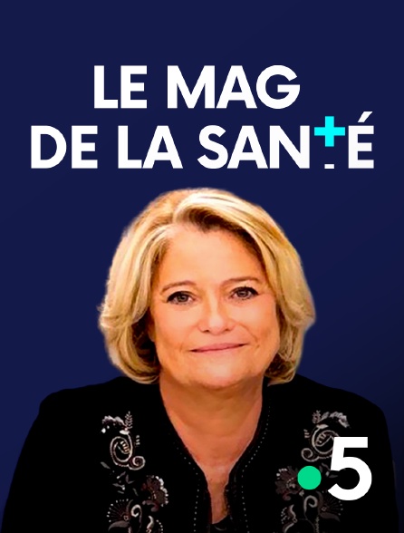 France 5 - Le magazine de la santé