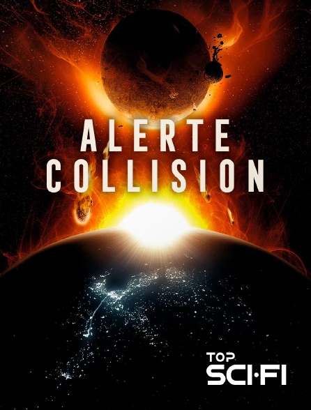 Top Sci Fi - Alerte collision