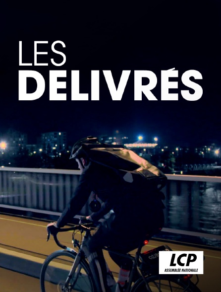 LCP 100% - Les délivrés