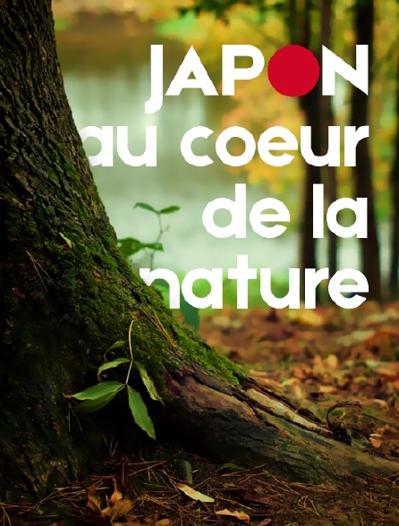 Japon, au coeur de la nature