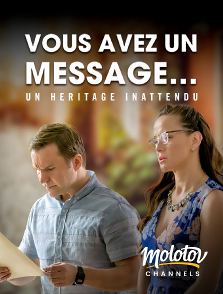 Molotov channels - Vous avez un message : un héritage inattendu