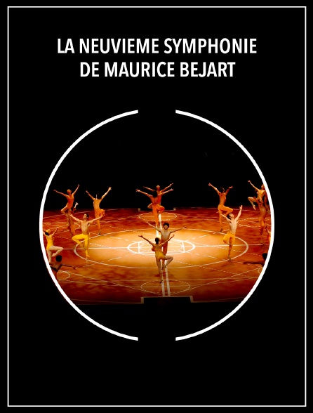 La Neuvième Symphonie de Maurice Béjart