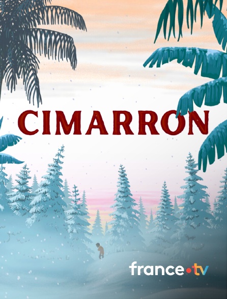 france.tv - Cimarron en replay