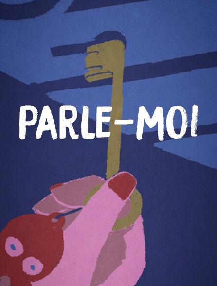 Parle-moi