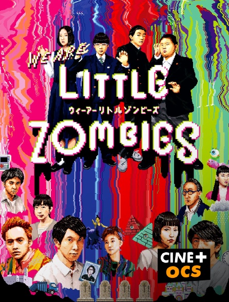 CINÉ Cinéma - Little Zombies