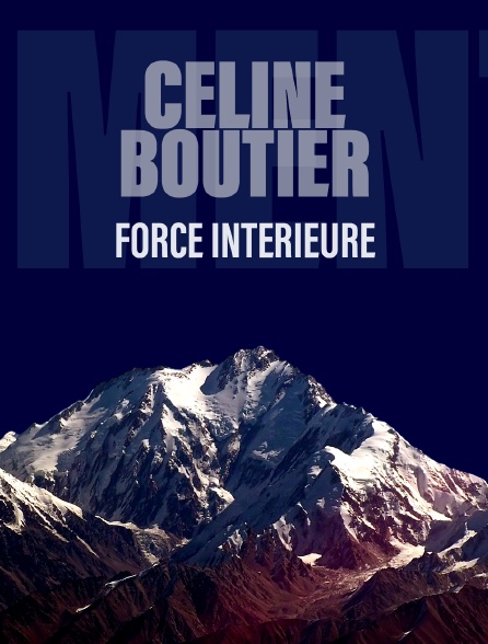 Céline Boutier : force intérieure