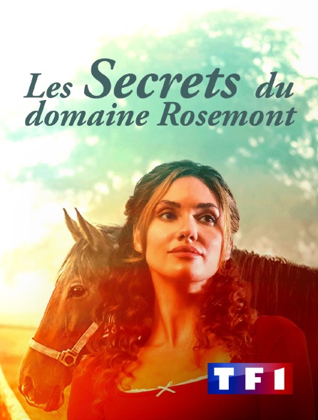 TF1 - Les secrets du domaine Rosemont