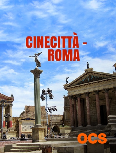 OCS - Cinecittà - Roma