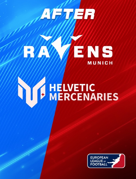 European League of Football ELF - L'after Munich Ravens vs Helvetic Mercenaries