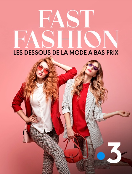 France 3 - Fast Fashion : les dessous de la mode à bas prix