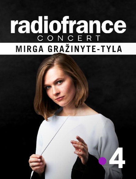 France 4 - Concert Radio France - Mirga Gražinytė-Tyla