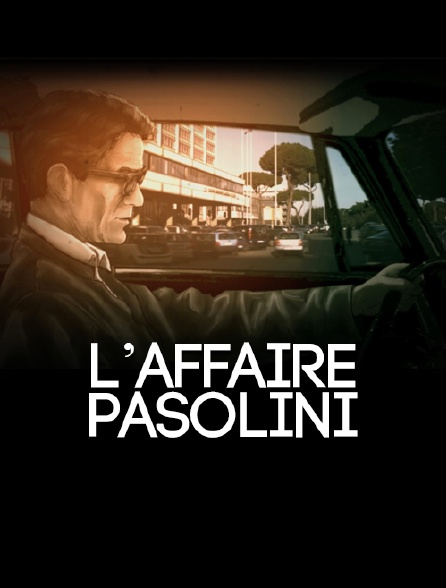 L'affaire Pasolini