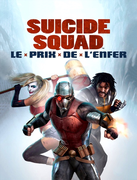 Suicide Squad : le prix de l'enfer