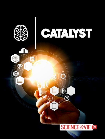 Science et Vie TV - Catalyst