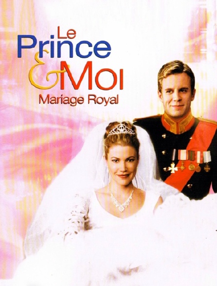 Le prince et moi : mariage royal