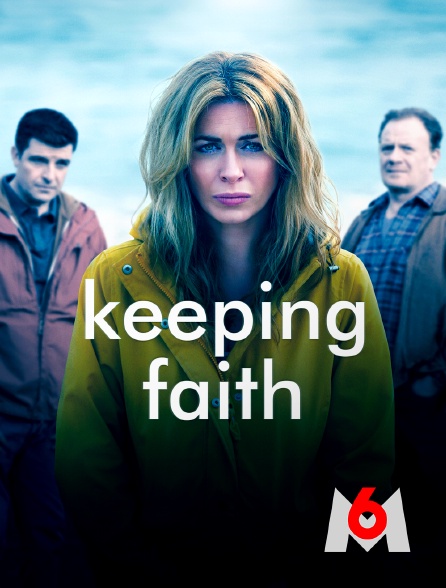 M6 - Keeping Faith