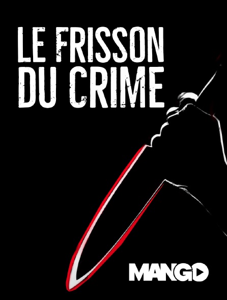 Mango - Le frisson du crime
