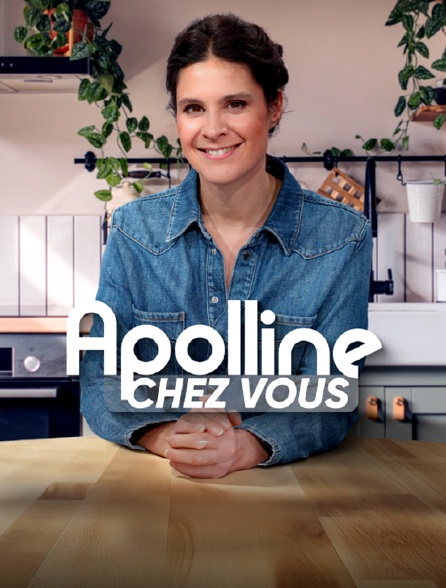 Apolline chez vous