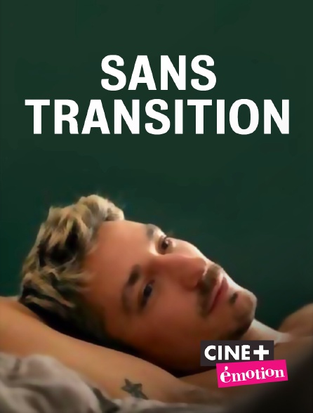 Ciné+ Emotion - Sans transition
