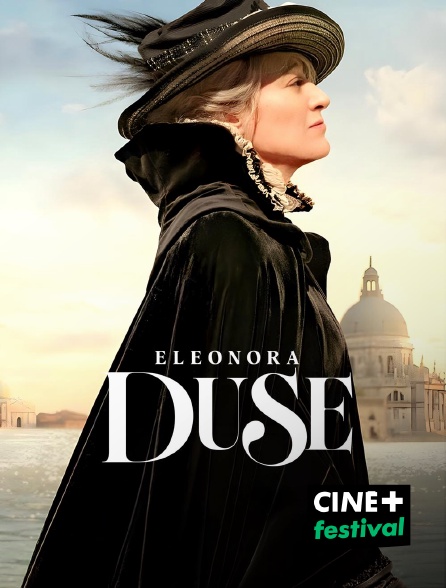 CINE+ Festival - Eleonora Duse en replay